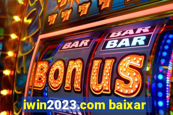 iwin2023.com baixar